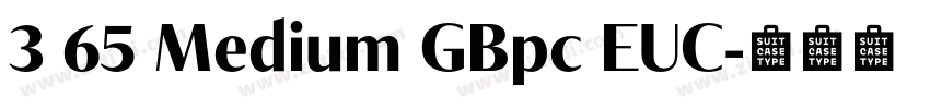 3 65 Medium GBpc EUC字体转换